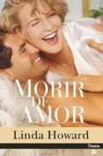 MORIR DE AMOR de HOWARD, LINDA 