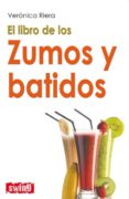 EL LIBRO DE LOS ZUMOS Y BATIDOS di RIERA, VERONICA 