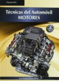 TECNICAS DEL AUTOMOVIL: MOTORES de ALONSO PEREZ, JOSE MANUEL 