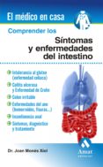 COMPRENDER LOS SINTOMAS Y ENFERMEDADES DEL INTESTINO di MONES XIOL, JOAN 