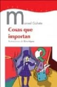 COSAS QUE IMPORTAN di GAHETE, MANUEL 