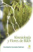 KINESIOLOGIA Y FLORES DE BACH de ITURRALDE SELMAN, HUMBERTO 