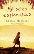 MIL SOLES ESPLENDIDOS de HOSSEINI, KHALED 
