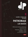DISEO Y CONFECCION DE MODA. PATRONAJE. LAS BASES (VOL. 2) di PELLEN, DOMINIQUE 