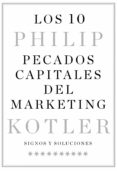 LOS 10 PECADOS CAPITALES DEL MARKETING de KOTLER, PHILIP 