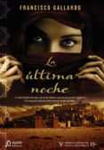 LA ULTIMA NOCHE de GALLARDO, FRANCISCO 