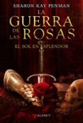 LA GUERRA DE LAS ROSAS de KAY PENMAN, SHARON 