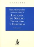 LECCIONES DE DERECHO FINANCIERO Y TRIBUTARIO (12 ED.) de MARTINEZ LAGO, MIGUEL ANGEL 