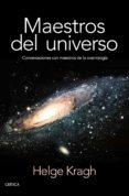 MAESTROS DEL UNIVERSO de KRAGH, HELGE 