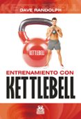 ENTRENAMIENTO CON KETLEBELL di RANDOLPH, DAVE 