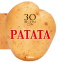 30 RECETAS CON PATATA di VV.AA