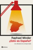 ESTO ES ESPAA?: UNA DECADA DE CORRESPONSALIA de MINDER, RAPHAEL 