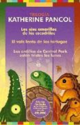 ESTUCHE TRILOGIA KATHERINE PANCOL (LOS OJOS AMARILLOS DE LOS COCO DRILOS; EL VALS LENTO DE LAS TORTUGAS; LAS ARDILLAS DE CENTRAL PARK ESTAN TRISTES LOS LUNES) de PANCOL, KATHERINE   PANCOL, KATHERINE 