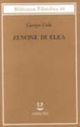 Zenone Di Elea - Lezioni 1964-1965 Por Giorgio Colli, Tapa Blanda