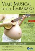 VIAJE MUSICAL POR EL EMBARAZO di FEDERICO, GABRIEL F. 