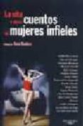 LA CITA Y OTROS CUENTOS DE MUJERES INFIELES di VV.AA. 