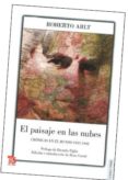 EL PAISAJE EN LAS NUBES:_CRONICAS EN EL MUNDO 1937-1942 de ARLT, ROBERTO 