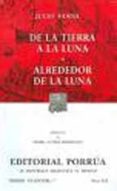 DE LA TIERRA A LA LUNA; ALREDEDOR DE LA LUNA (16 ED.) de VERNE, JULIO 