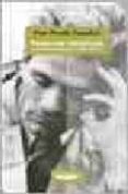 PASIONES HERETICAS: CORRESPONDENCIA 1940-1975 de PASOLINI, PIER PAOLO 