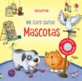 MASCOTAS MI LIBRO SUENA! di DURBER, MATT 