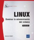 LINUX: DOMINAR LA ADMINISTRACION DEL SISTEMA de ROHAUT, SEBASTIEN 