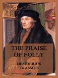 The Praise Of Folly (ebook)