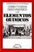COMO FUERON DESCUBIERTOS LOS ELEMENTOS QUIMICOS (CARTONE) di TRIFONOV, D.N.  TRIFONOV, V.D. 