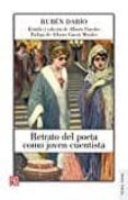 RETRATO DEL POETA COMO JOVEN CUENTISTA de DARIO, RUBEN 