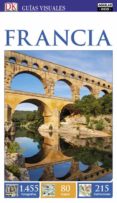 FRANCIA 2017 (GUIAS VISUALES) di VV.AA. 