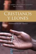 CRISTIANOS Y LEONES de HARO, FERNANDO DE 