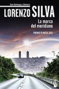 LA MARCA DEL MERIDIANO de SILVA, LORENZO 