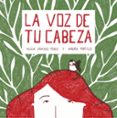 LA VOZ DE TU CABEZA de SANCHEZ PEREZ, ALICIA 