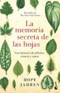 LA MEMORIA SECRETA DE LAS HOJAS di JAHREN, HOPE 