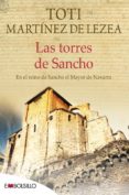 LAS TORRES DE SANCHO de MARTINEZ DE LEZEA, TOTI 