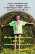 MI HIJO ES HIPERACTIVO Y DISTRAIDO de REGUERO SAA, ALMUDENA 