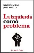 LA IZQUIERDA COMO PROBLEMA di VV.AA