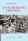 EN EL REMOTO CIPANGO di OTEYZA, LUIS DE 