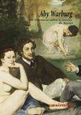 EL ALMUERZO SOBRE LA HIERBA DE MANET de WARBURG, ABY 