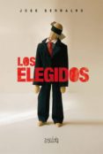 LOS ELEGIDOS di SERRALVO PEREZ, JOSE 