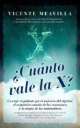 CUANTO VALE LA X? de MEAVILLA, VICENTE 