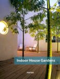 INDOOR HOUSE GARDENS (ED. BILINGE ESPAOL-INGLES) di VV.AA. 