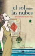 EL SOL ENTRE LAS NUBES de MARTIN VEGA, IGNACIO RAMON 
