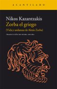 ZORBA EL GRIEGO de KAZANTZAKIS, NIKOS 