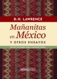 MAANITAS EN MXICO Y OTROS ENSAYOS de LAWRENCE, DAVID HERBERT 