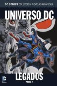 COLECCION NOVELAS GRAFICAS N 46: LEGADOS DEL UNIVERSO DC PARTE 2 di VV.AA. 