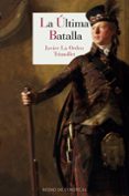 LA ULTIMA BATALLA de LA ORDEN TRIMOLLET, JAVIER 