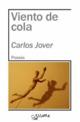 Viento De Cola Por Carlos Jover, Tapa Blanda