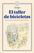 EL TALLER DE BICICLETAS (O EL SECRETO INCONFESABLE DE RAOUL TABOURIN) de SEMPE, JEAN-JACQUES 