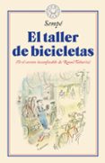 EL TALLER DE BICICLETAS (O EL SECRETO INCONFESABLE DE RAOUL TABOURIN) di SEMPE, JEAN-JACQUES 