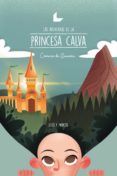 Las Aventuras De La Princesa Calva (ebook)